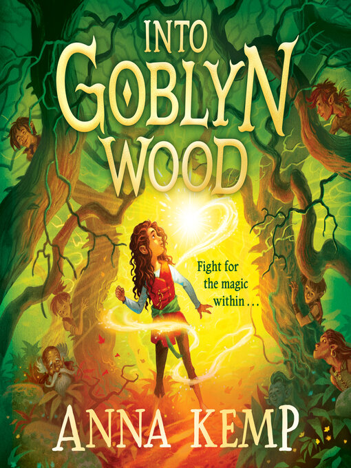 Title details for Into Goblyn Wood by Anna Kemp - Available